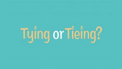 Tying or Tieing
