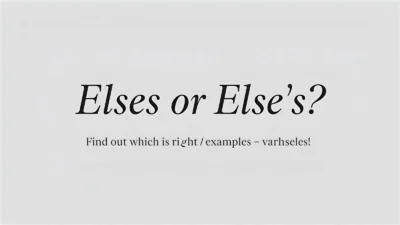Elses or Else’s
