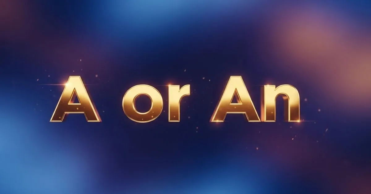 A or An
